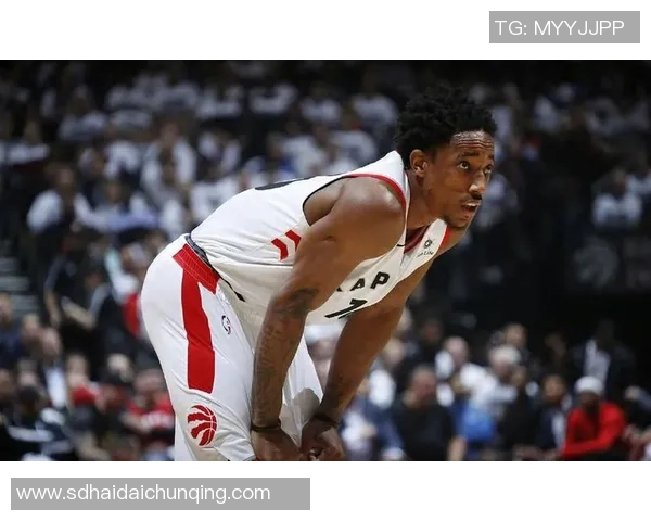 德马尔德罗赞的篮球之路与成就探讨：从天赋到传奇的蜕变